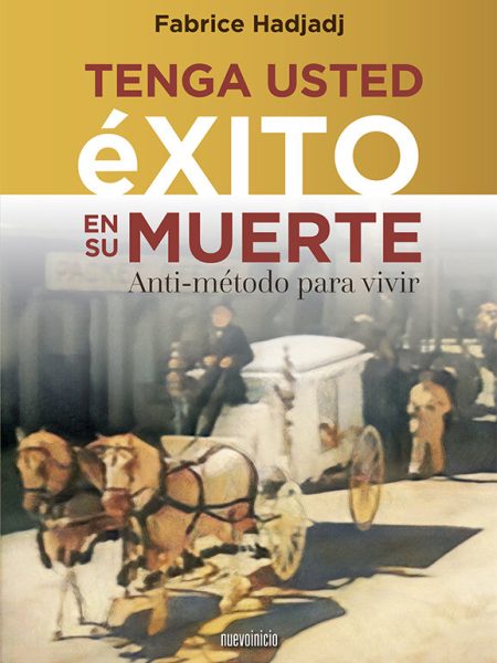 Tenga Usted Exito En Su Muerte-Hadjadj Fabrice