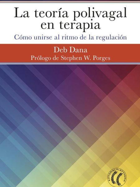 Teoria Polivagal En Terapia la-Dana Deb