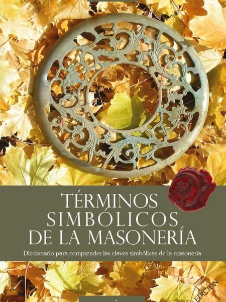 Terminos Simbolicos de la Masoneria-Fargas Albert