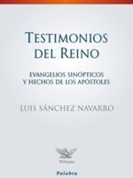 Testimonios Del Reino-Sánchez Navarro Luis