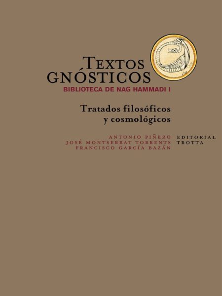 Textos Gnosticos Biblioteca de Nag Hammadi i Ne-Garci¡a Bazan Francisco