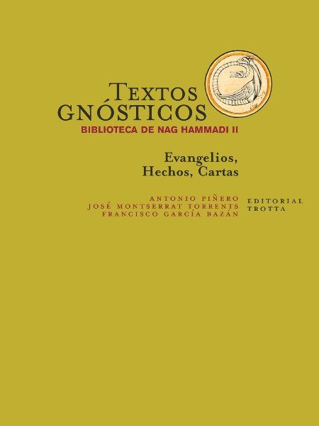 Textos Gnosticos Ii Biblioteca de Nag Hammadi Ne-Francisco García y José Montserra