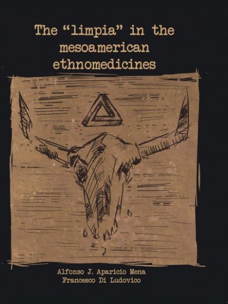 The Limpia In The Mesoamerican Ethnomedicines-Mena J. Aparicio Alfonso