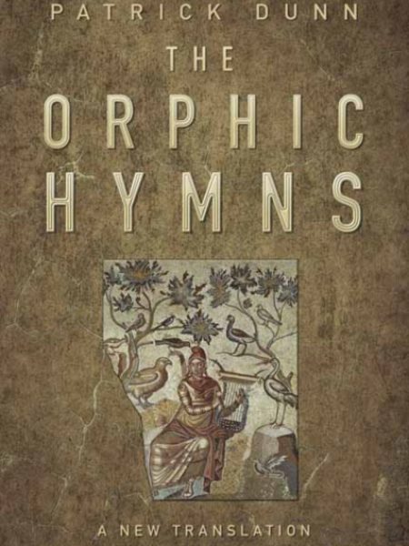 The Orphic Hymns-Patrick Dunn