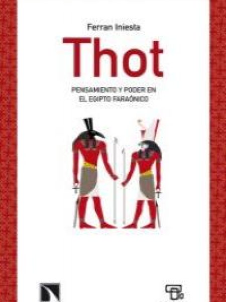 Thot-Pensamiento y Poder En el Egipto Faraónico