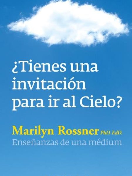 Tienes Una Invitacion para Ir Al Cielo-Rossner Marilyn