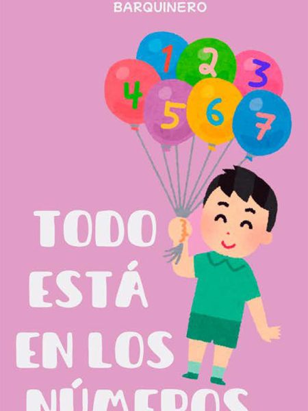 Todo Esta En los Numeros-Herranz Barquinero Ricardo