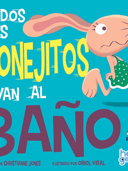 Todos los Conejitos Van Al Baño-Hello Genius