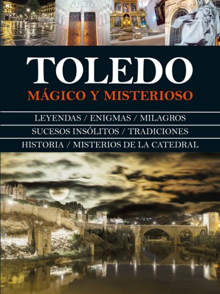Toledo Magico y Misterioso-Dueñas Rey Carlos