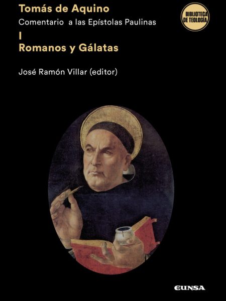 Tomas de Aquino Comentario a Epistolas Paulinas i Romanos y-Jose Ramon Villar