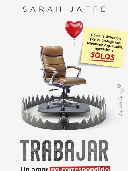 Trabajar Un Amor no Correspondido-Jaffe Sarah