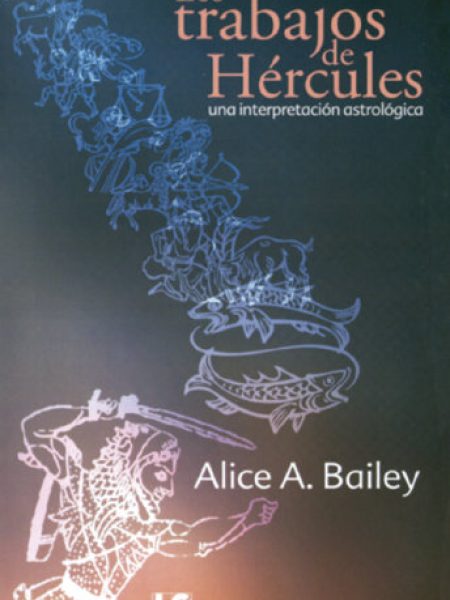 Trabajos de Hercules los-Bailey Alice A.