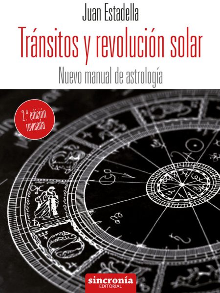 Transitos y Revolucion Solar 2ª Edicion Revisada-Estadella Juan