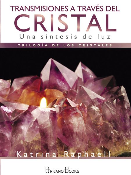 Transmisiones a Traves Del Cristal-Raphaell Katrina