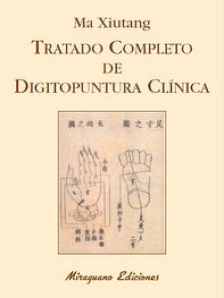 Tratado Completo de Digitopuntura Clinica-Xiutang Ma