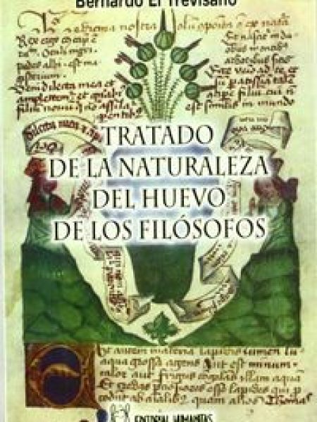 Tratado de la Naturaleza Del Huevo de los Filosofo-El Trevisano
