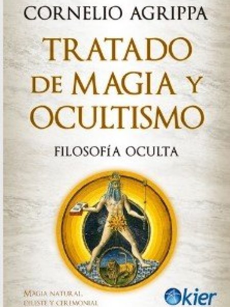 Tratado de Magia y Ocultismo-Agrippa Cornelio