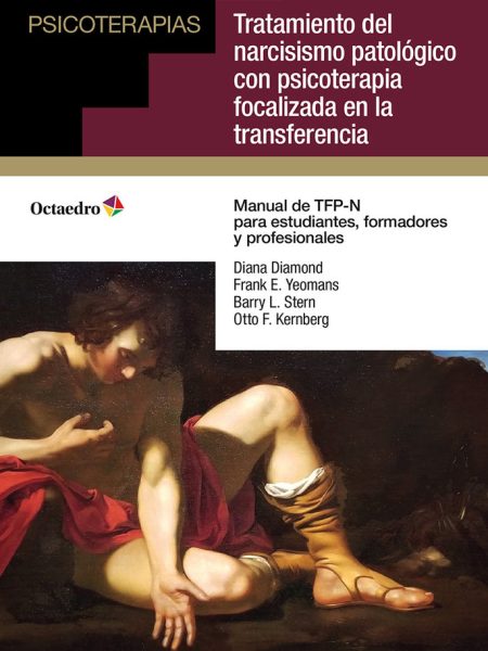 Tratamiento Del Narcisismo Patologico con Psicoterapia Foca-Diamond Diana