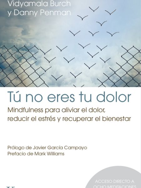 Tu no Eres Tu Dolor-Burch Vidyamala
