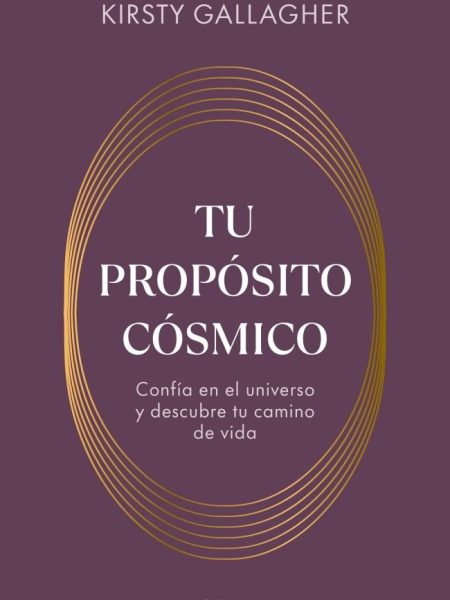 Tu Proposito Cosmico-Kirsty Gallagher