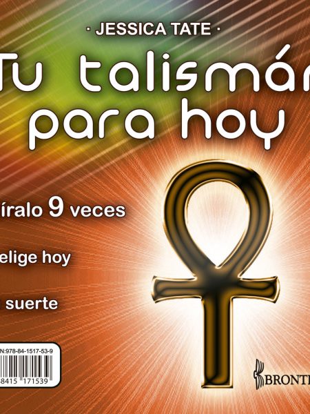 Tu Talisman para Hoy - Giralo 9 Veces-Tate Jessica