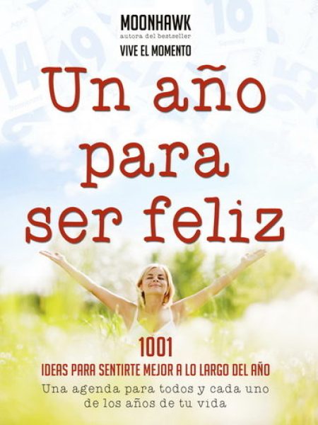 Un Año para Ser Feliz-Moonhawk