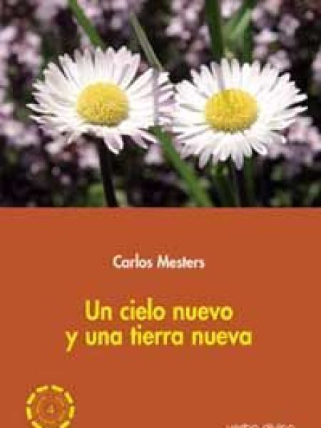 Un Cielo Nuevo y Una Tierra Nueva-Mesters Carlos
