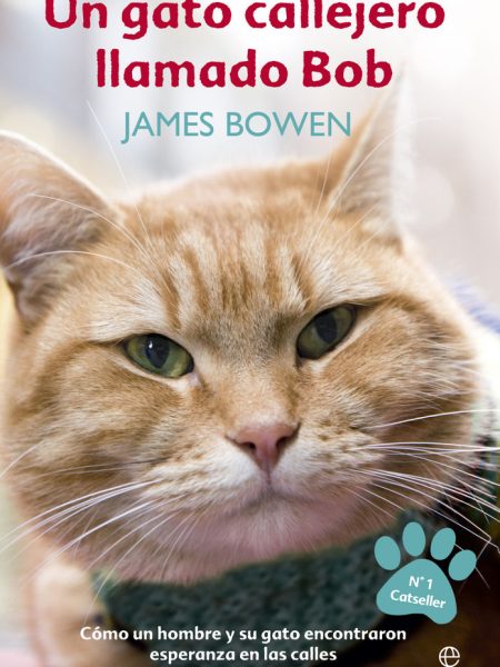 Un Gato Callejero Llamado Bob-Bowden James