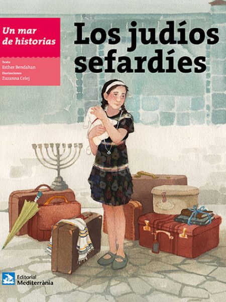 Un Mar de Historias los Judios Sefardies-Bendahan Esther