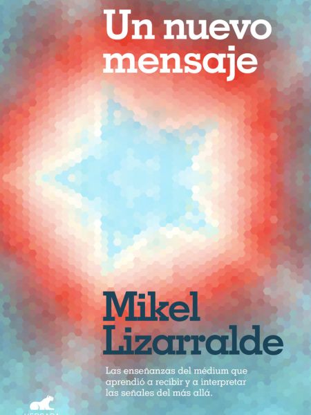 Un Nuevo Mensaje-Lizarralde Mikel