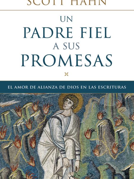 Un Padre Fiel a Sus Promesas-Hahn Scott