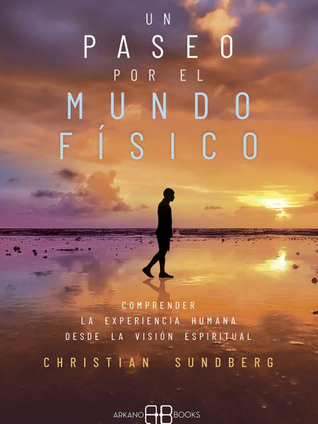 Un Paseo por el Mundo Fisico-Sundberg Christian