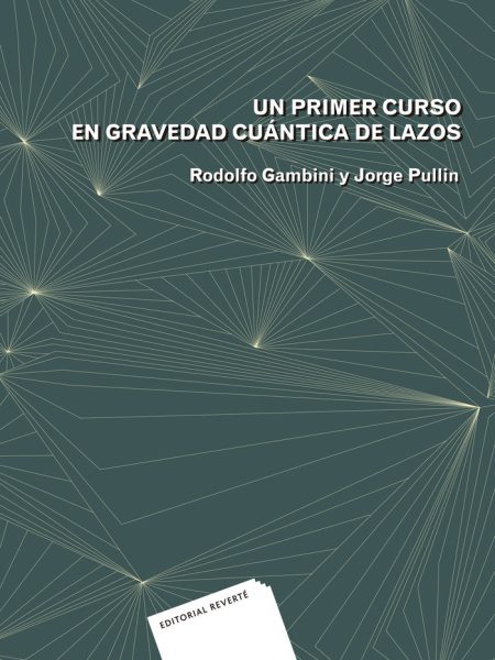 Un Primer Curso En Gravedad Cuantica de Lazos-Gambini Rodolfo