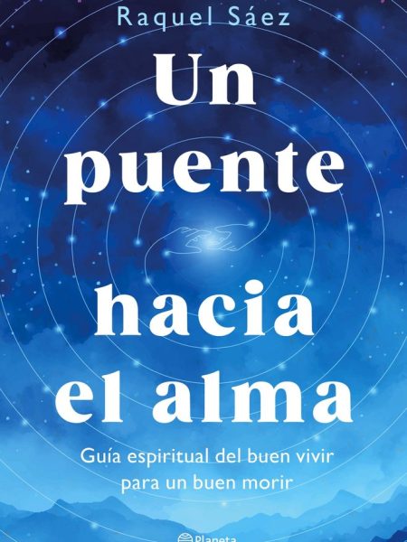 Un Puente Hacia el Alma-Saez Raquel