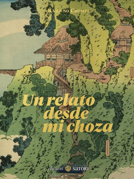 Un Relato desde Mi Choza-Chomei Kamo no