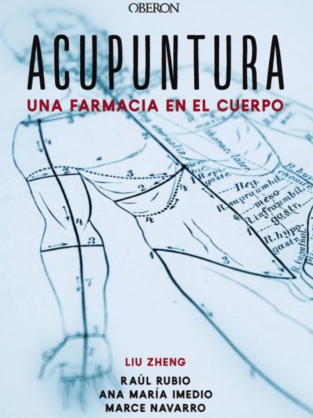 Una Farmacia En el Cuerpo Acupuntura Ciencia Milenaria-Zheng Liu