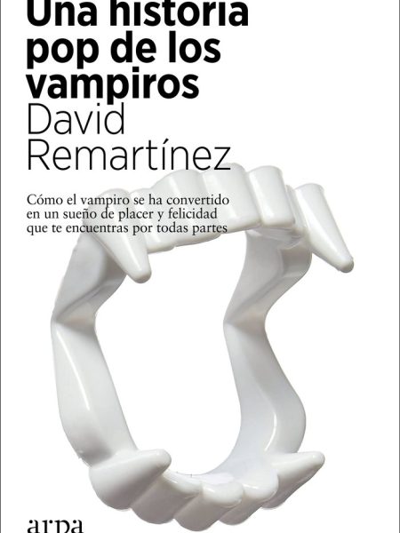 Una Historia Pop de los Vampiros-Remartinez David