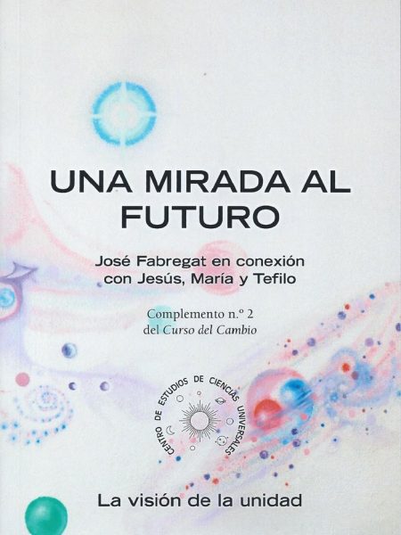 Una Mirada Al Futuro-Fabregat Bisbal Jose