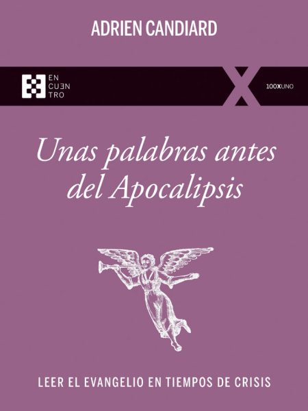 Unas Palabras Antes Del Apocalipsis-Candiard Adrien