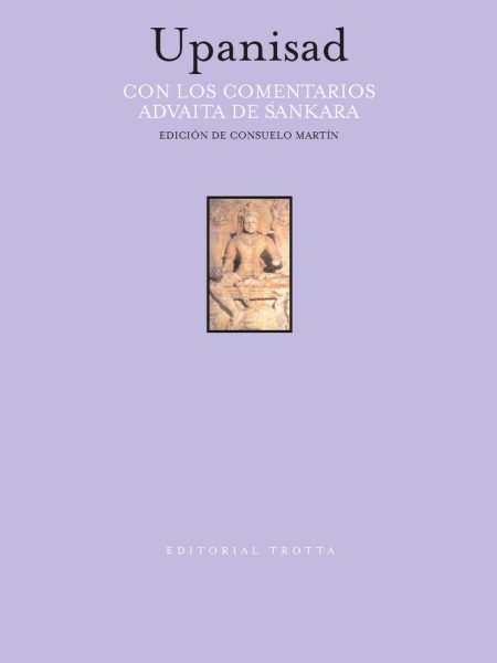 Upanisad con los Comentarios Advaita Sankara-Martin Consuelo