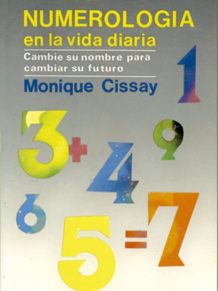 Uso de la Numerologia En Vida Diaria-Cissay Monique