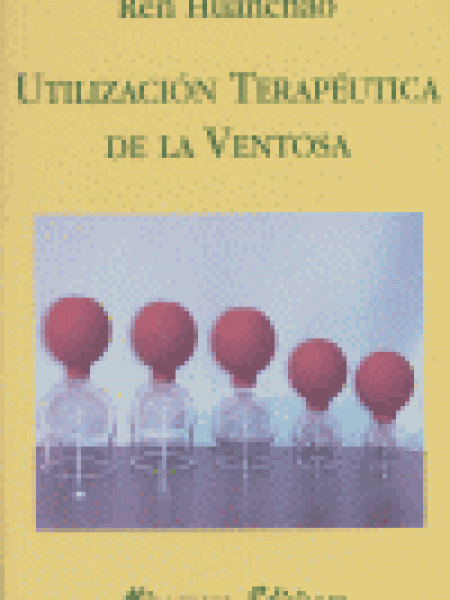 Utilizacion Terapeutica Ventosa-Huanchao Ren