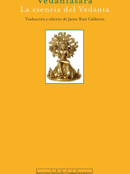 Vedantasara la Esencia Del Vedanta-Yogindra Sadananda