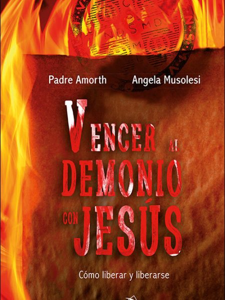 Vencer Al Demonio con Jesus-Amorth Gabriele