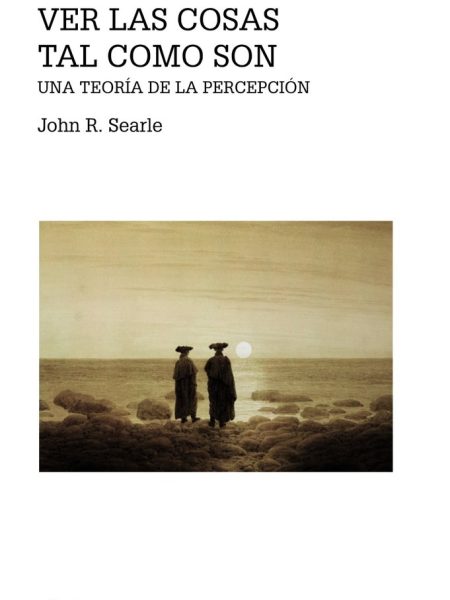Ver las Cosas Tal Como Son-Searle John R.
