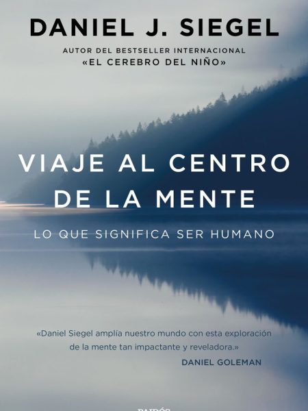 Viaje Al Centro de la Mente-Siegel Daniel J.