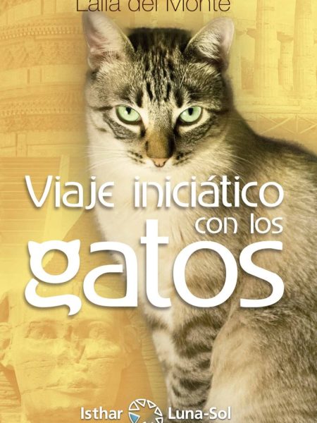 Viaje Iniciatico con los Gatos-Del Monte Laila
