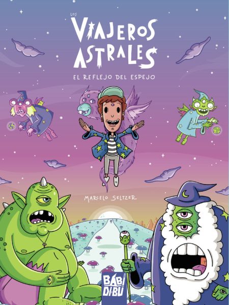 Viajeros Astrales el Reflejo Del Espejo-Seltzer Marcelo