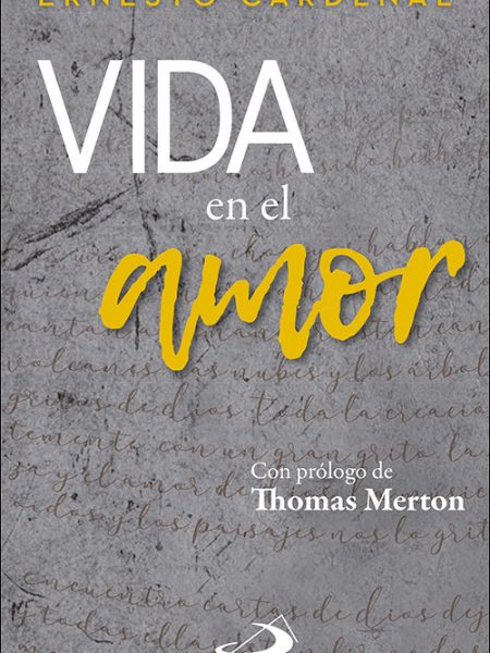 Vida En el Amor-Cardenal Ernesto