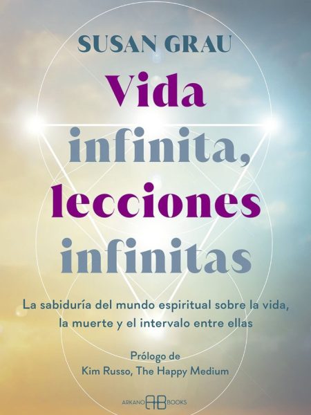 Vida Infinita Lecciones Infinitas-Grau Susan